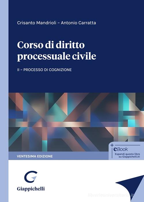 Corso di diritto processuale civile vol.2 di Crisanto Mandrioli, Antonio Carratta edito da Giappichelli