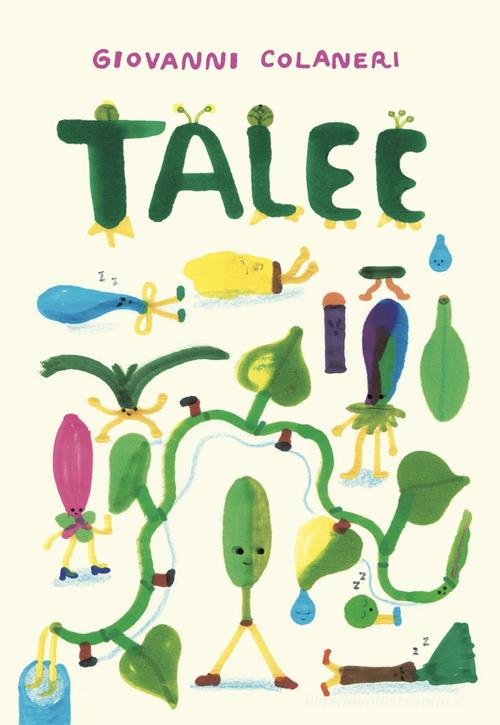 Talee. Ediz. illustrata di Giovanni Colaneri edito da Edizioni Artebambini