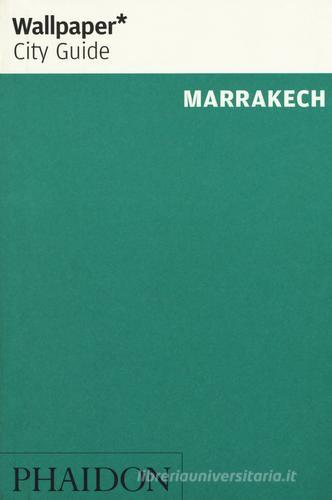 Marrakech. Ediz. inglese edito da Phaidon