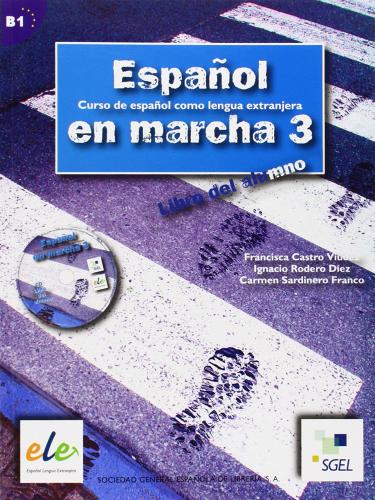Español en marcha. Libro del alumno. Per le Scuole superiori. Con CD Audio vol.3 edito da SGEL