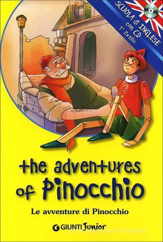 The adventures of Pinocchio-Le avventure di Pinocchio. Ediz. bilingue. Con CD Audio edito da Giunti Junior