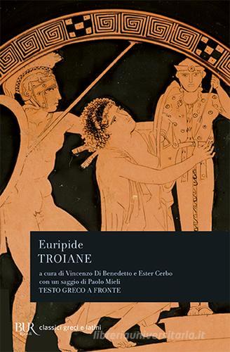 Le troiane di Euripide edito da Rizzoli