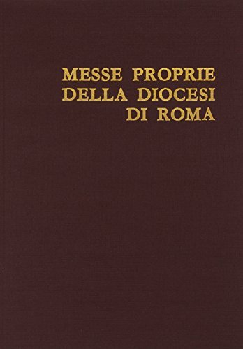 Messe proprie della diocesi di Roma edito da Libreria Editrice Vaticana