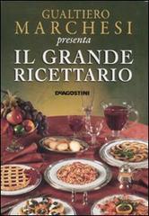 Il grande ricettario di Gualtiero Marchesi edito da De Agostini