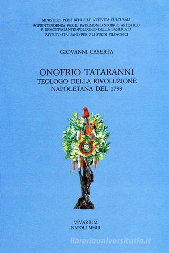 Onofrio Tataranni. Teologo della rivoluzione napoletana del 1799 di Giovanni Caserta edito da La Scuola di Pitagora