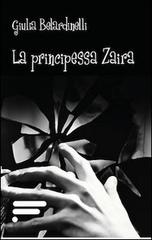 La principessa Zaira di Giulia Belardinelli edito da Caosfera