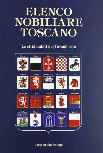 Elenco nobiliare toscano edito da Carlo Delfino Editore