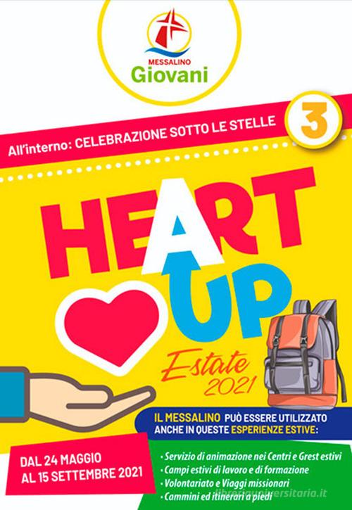 «Heart up». Messalino giovani vol.3 edito da Edizioni Palumbi