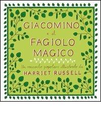 Giacomino e il fagiolo magico. Ediz. italiana e inglese di Harriet Russell edito da Corraini