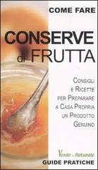 Conserve di frutta di Alessia Bernardini, Luisa Boldoni edito da Edizioni & Comunicazione