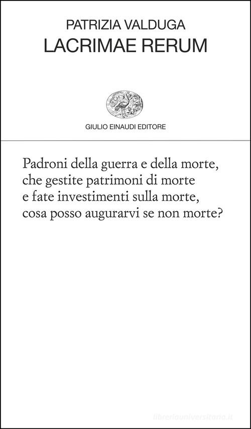 Lacrimae rerum di Patrizia Valduga edito da Einaudi
