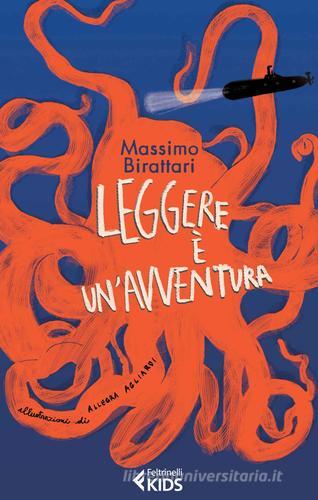 Leggere è un'avventura di Massimo Birattari edito da Feltrinelli