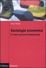 Sociologia economica vol.2 di Carlo Trigilia edito da Il Mulino