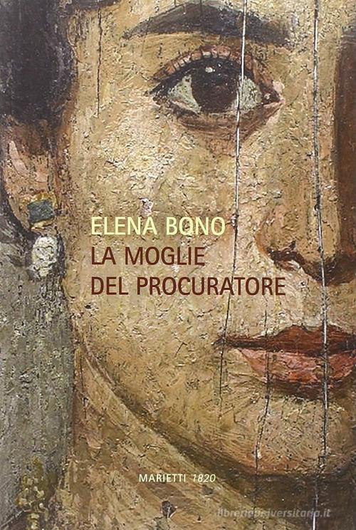 La moglie del procuratore di Elena Bono edito da Marietti 1820