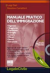 Manuale pratico dell'immigrazione. Con CD-ROM di Luigi Dati, Massimo Carrattieri edito da Maggioli Editore