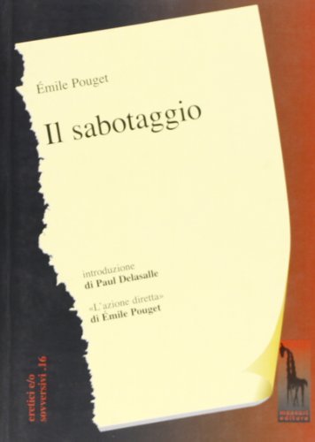 Il sabotaggio. A cattiva paga cattivo lavoro di Émile Pouget edito da Massari Editore