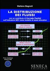 La distribuzione dei flussi di Stefano Bagnoli edito da Seneca Edizioni