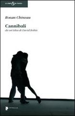 Cannibali di Ronan Chéneau edito da Titivillus