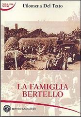 La famiglia Bertello di Filomena Del Tetto edito da Nuovi Autori