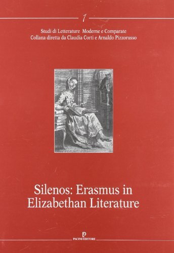 Silenos: Erasmus in elizabethan literature edito da Pacini Editore