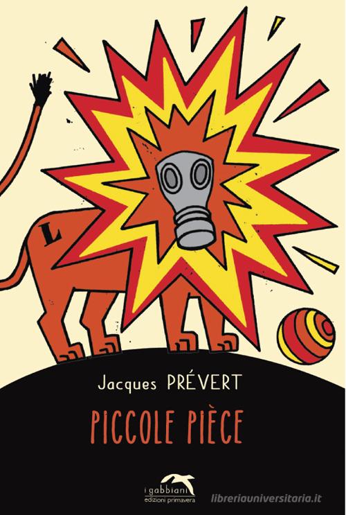 Piccole pièce di Jacques Prévert edito da Primavera