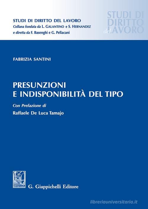Presunzioni e indisponibilità del tipo di Fabrizia Santini edito da Giappichelli