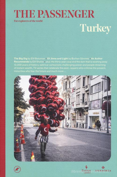 Turkey. The passenger. For explorers of the world. Ediz. illustrata edito da Europa Editions