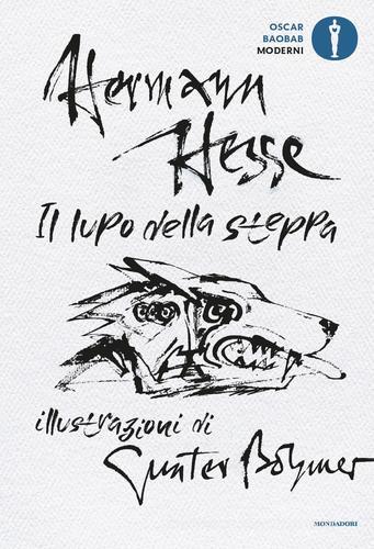 Il lupo della steppa. Ediz. illustrata di Hermann Hesse edito da Mondadori