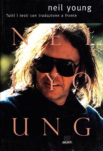 Neil Young edito da Giunti Editore