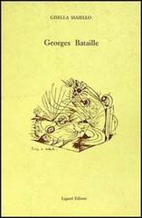Georges Bataille di Gisella Maiello edito da Liguori