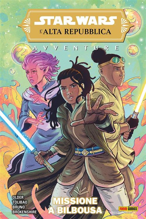 Avventure. L'Alta Repubblica. Star Wars vol. 2 di Daniel José Older edito da Panini Comics