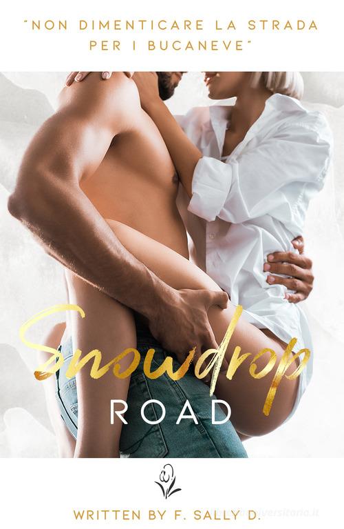 Libro Snowdrop road di F. Sally D. di PubMe