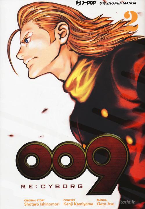 009 re:cyborg vol.2 di Shotaro Ishinomori, Kenji Kamiyama, Gato Aso edito da Edizioni BD