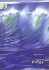 Idrologia di Lydia Ferrara edito da Aracne