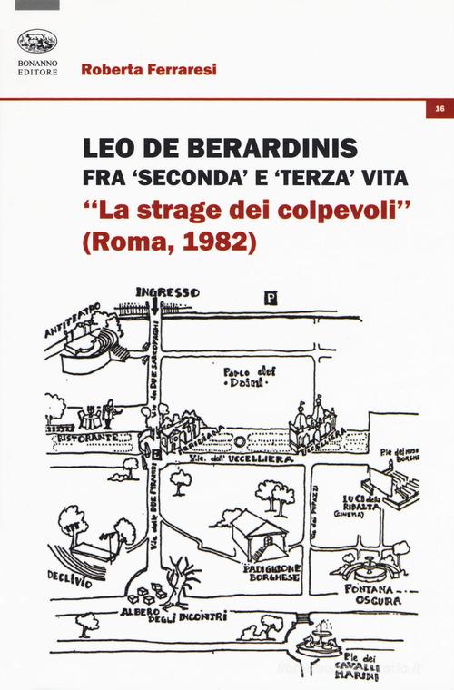 Leo De Berardinis fra seconda e terza vita. «La strage dei colpevoli» (Roma, 1982) di Roberta Ferraresi edito da Bonanno