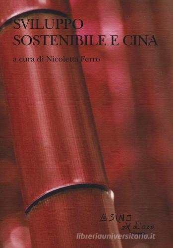 Sviluppo sostenibile e Cina. Le sfide sociali e ambientali nel XXI secolo edito da L'Asino d'Oro