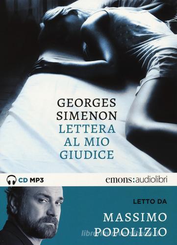 Lettera al mio giudice letto da Massimo Popolizio. Audiolibro. CD Audio formato MP3 di Georges Simenon edito da Emons Edizioni