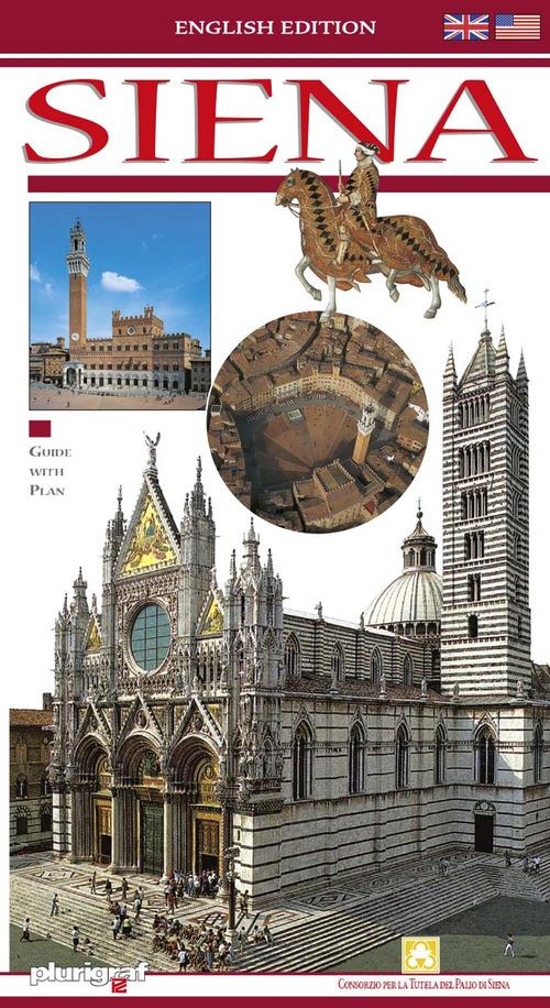 Siena. Ediz. inglese di Loretta Santini edito da Plurigraf