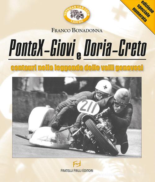 PonteX-Giovi e Doria-Creto. Centauri nella leggenda delle valli genovesi di Franco Bonadonna edito da Frilli