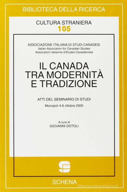 Il Canada tra modernità e tradizione edito da Schena Editore