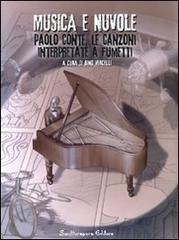 Musica e nuvole. Paolo Conte, le canzoni interpretate a fumetti edito da Scritturapura Casa Editrice
