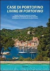 Case di Portofino. Ediz. italiana e inglese di Adriano Bacchella, Sisi Copercini Cazzaniga, Rosellina Archinto edito da AdArte