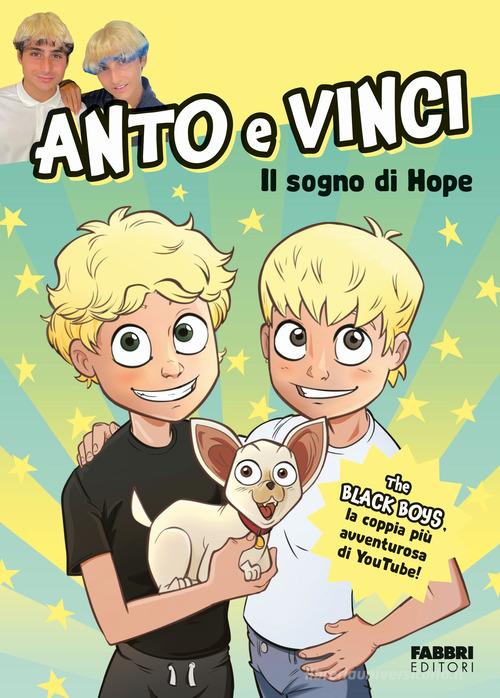 Il sogno di Hope di Anto e Vinci: Bestseller in Fantasy - 9788891592422