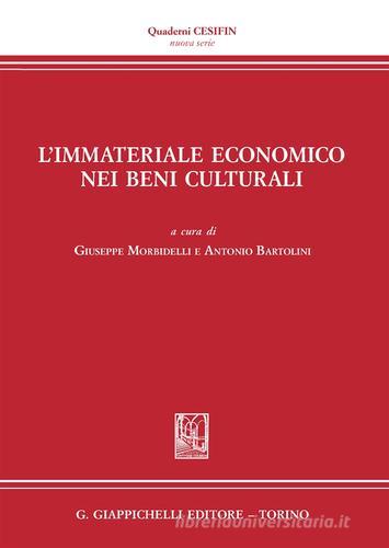 L' immateriale economico nei beni culturali edito da Giappichelli