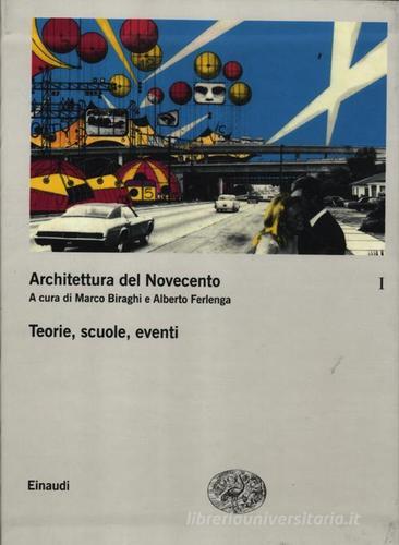 Architettura del Novecento vol.1 edito da Einaudi