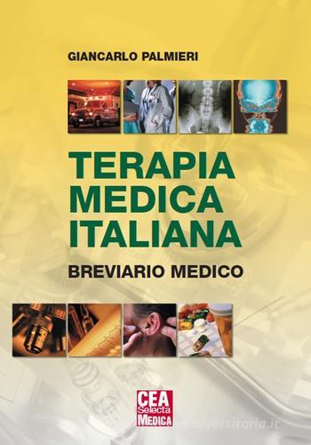 Terapia medica italiana 2012 di Giancarlo Palmieri edito da CEA
