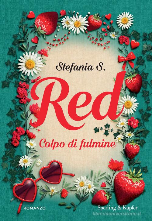 Libro Red. Colpo di fulmine di Stefania S. Pandora di Sperling & Kupfer