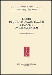 Le Odi di Quinto Orazio Flacco tradotte da Cesare Pavese edito da Olschki