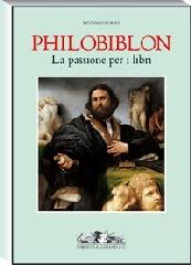 Philobiblon. La passione per i libri di Riccardo da Bury edito da Allemandi