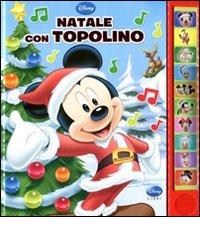 Natale con Topolino. Libro sonoro edito da Disney Libri
